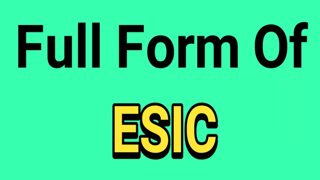 ESIC Full Form